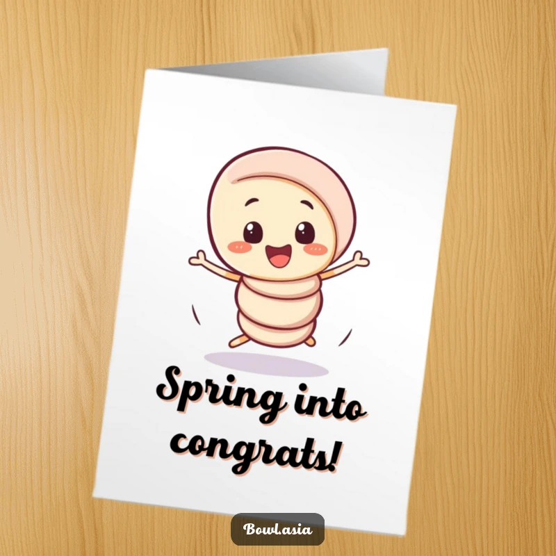 Funny Free Printable Congratulations Card showing a playful spring roll character in a wobbly spin, celebrating success.